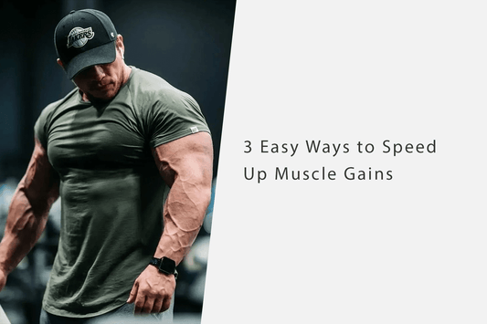 3 Easy Ways To Speed Up Muscle Gains - Jed North