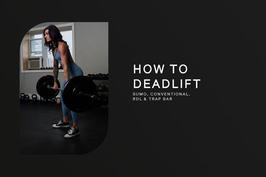 How to Deadlift - Sumo, Conventional, RDL