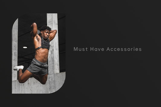 Must Have Accessories